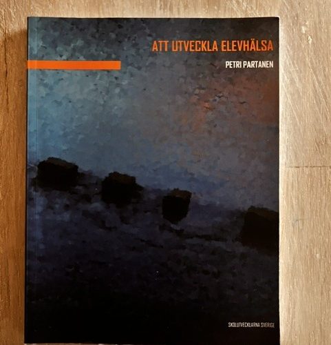 c58f62b5-c25d-49a9-8ba0-6ec6d510cdb0 Att utveckla elevhälsa (Upplaga 1)