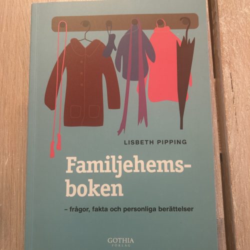 d9f4e85a-4e1f-4848-bd29-5aa290ba3efd Familjehemsboken : frågor, fakta och personliga berättelser (Upplaga 1)