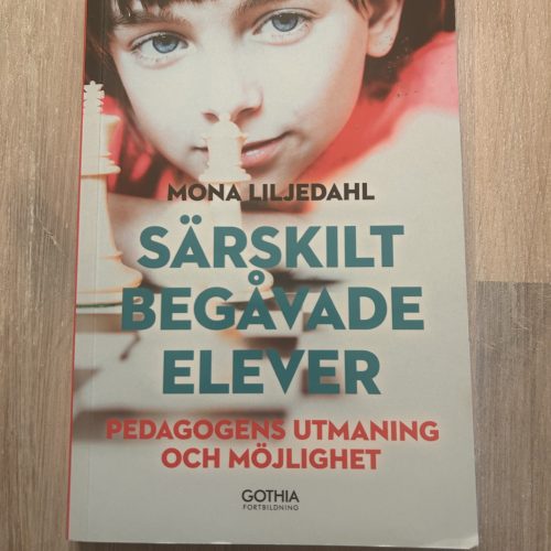 edfaba0a-5c14-47b7-80a9-aa6ea20277eb Särskilt begåvade elever : pedagogens utmaning och möjlighet (Upplaga 1)