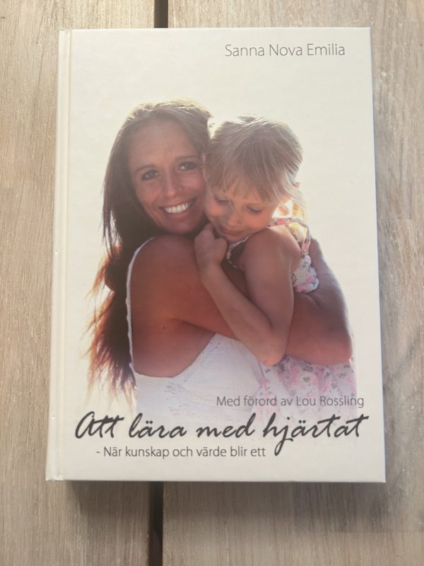 Att lära med hjärtat (Upplaga 1)
