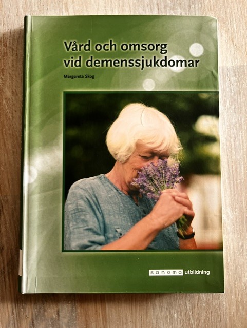 Vård och omsorg vid demenssjukdomar (Upplaga 2)